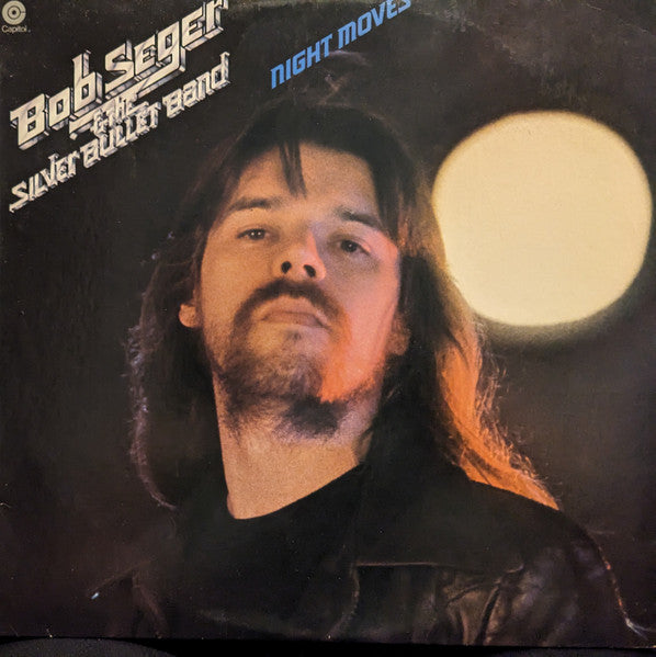 Bob Seger And The Silver Bullet Band : Night Moves (LP, Album, Club)