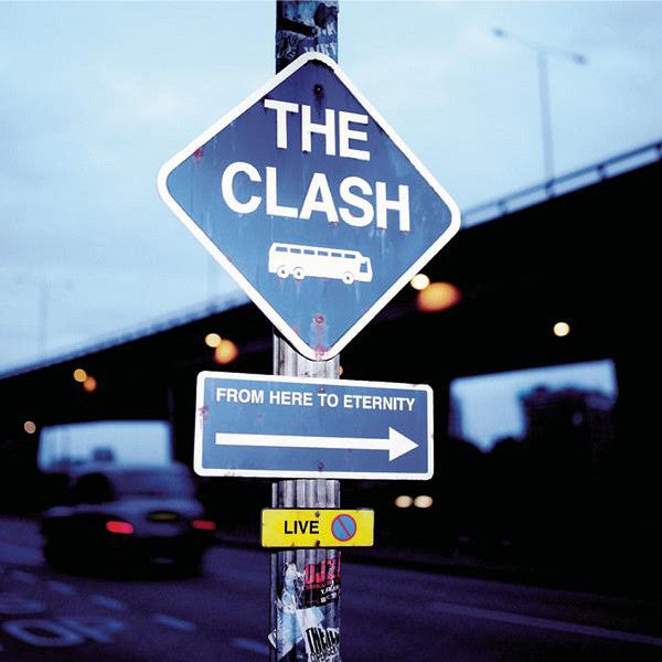 The Clash : From Here To Eternity (Live) (CD, Album, RE)