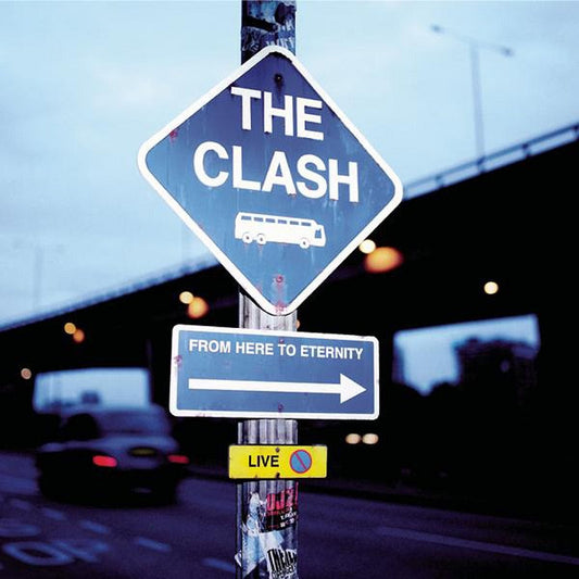 The Clash : From Here To Eternity (Live) (CD, Album, RE)