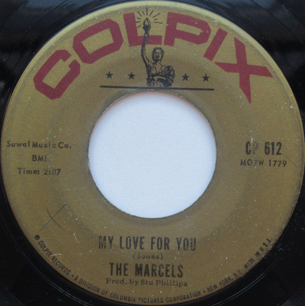 The Marcels : Heartaches / My Love For You (7", Single)