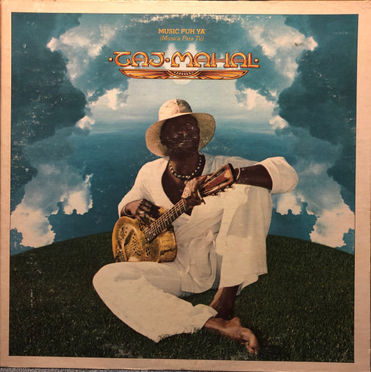 Taj Mahal : Music Fuh Ya' (Musica Para Tu) (LP, Album, Jac)