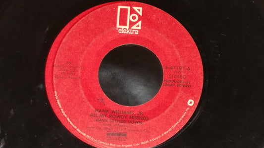 Hank Williams Jr. : All My Rowdy Friends (Have Settled Down) / Everytime I hear That Song (7", Single, SP)