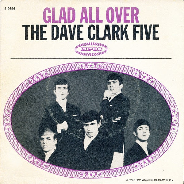 The Dave Clark Five : Glad All Over (7", Single, Styrene, Ter)