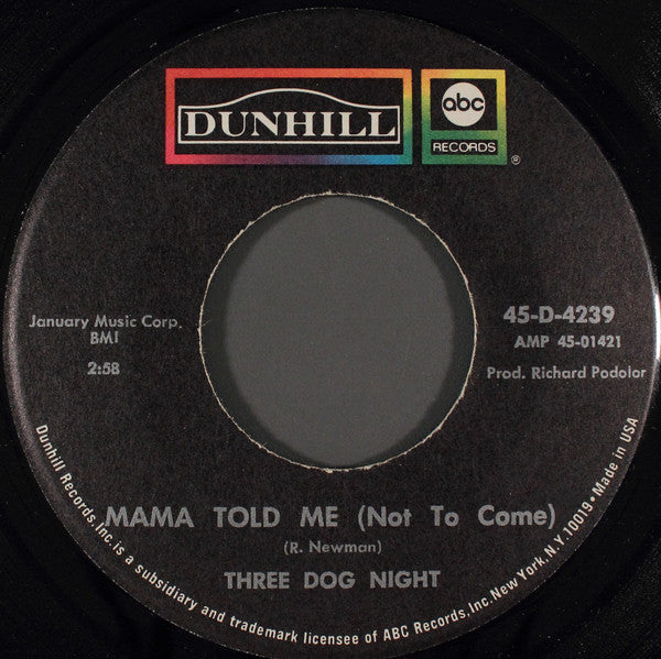 Three Dog Night : Mama Told Me (Not To Come) (7", Single)