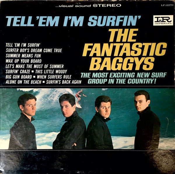 The Fantastic Baggys : Tell 'Em I'm Surfin' (LP, Album)