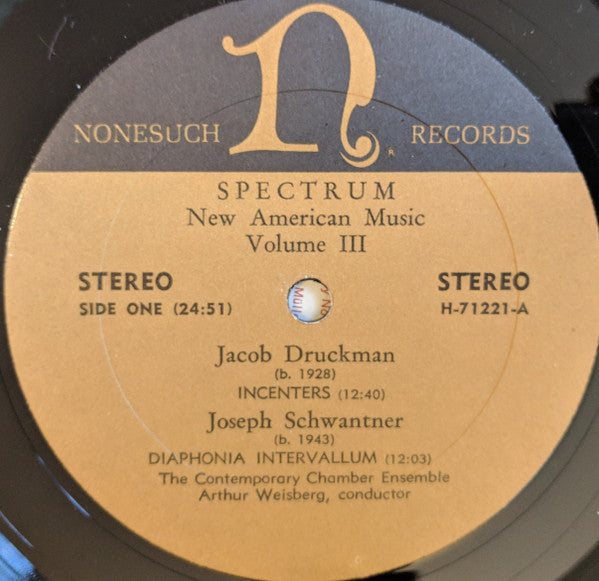 Jacob Druckman / Joseph Schwantner / John Harbison : Spectrum: New American Music, Volume III (LP, Album)