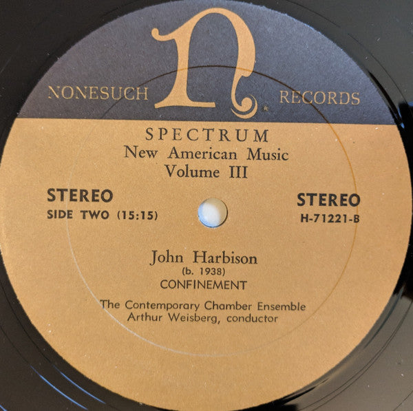 Jacob Druckman / Joseph Schwantner / John Harbison : Spectrum: New American Music, Volume III (LP, Album)