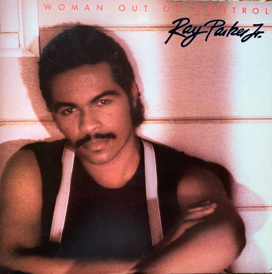 Ray Parker Jr. : Woman Out Of Control (LP, Album, Club)