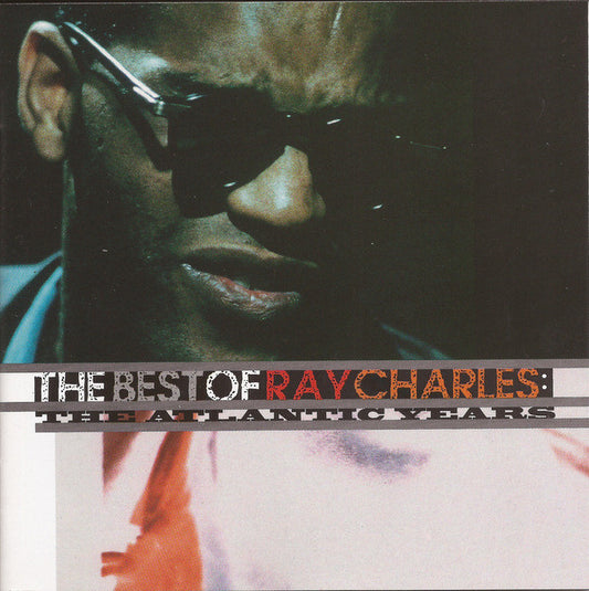 Ray Charles : The Best Of Ray Charles: The Atlantic Years (CD, Comp)