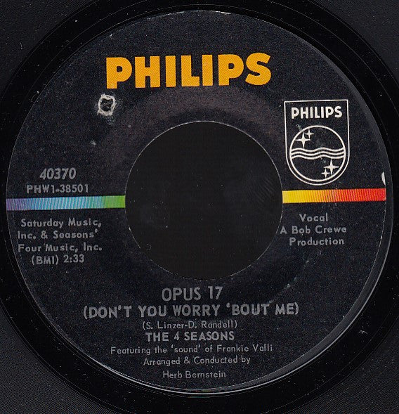 The 4 Seasons* : Opus 17 (Don't You Worry 'Bout Me) / Beggars Parade (7", Single)