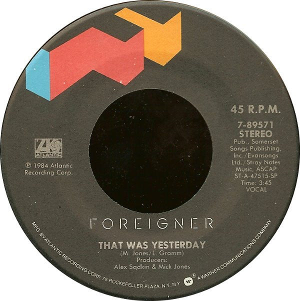 Foreigner : That Was Yesterday (7", Single, SP )