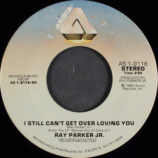 Ray Parker Jr. : I Still Can't Get Over Loving You (7", Single)