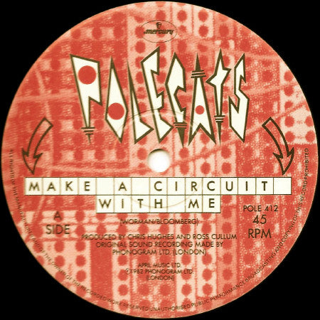 Polecats* : Make A Circuit With Me (12")