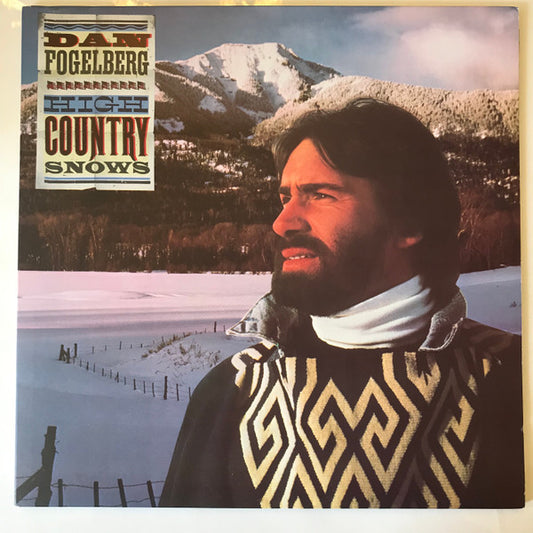 Dan Fogelberg : High Country Snows (LP, Album, Car)