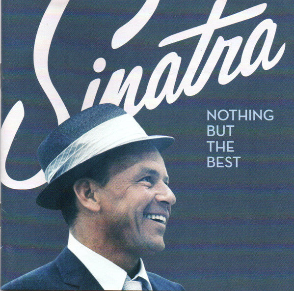 Frank Sinatra : Nothing But The Best (CD, Comp, RM)