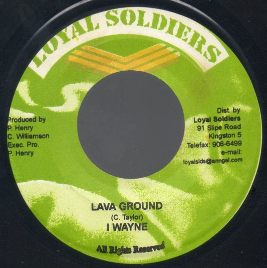 I Wayne : Lava Ground (7")