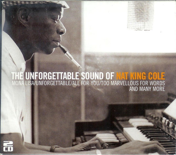 Nat King Cole : The Unforgettable Sound Of Nat King Cole (2xCD, Comp)