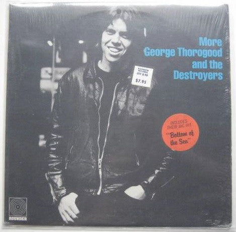 George Thorogood And The Destroyers* : More George Thorogood And The Destroyers (LP, Album, Wak)