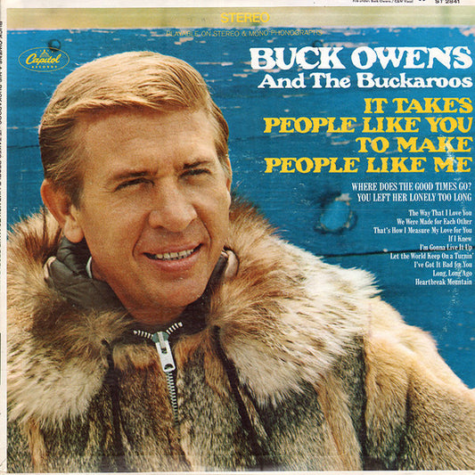Buck Owens And The Buckaroos* : It Takes People Like You To Make People Like Me (LP, Album, Los)