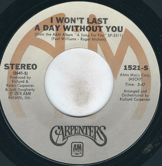 Carpenters : I Won't Last A Day Without You (7", Single, Styrene, Ter)