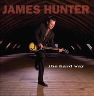 James Hunter : The Hard Way (CD, Album)