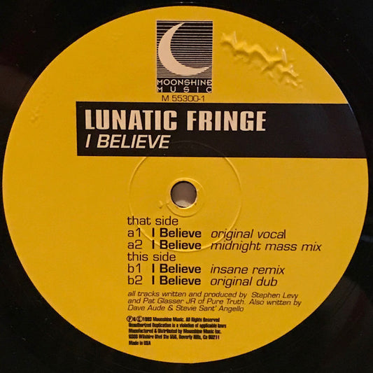 Lunatic Fringe : I Believe (12", Bla)