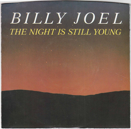 Billy Joel : The Night Is Still Young (7", Single, Styrene, Car)