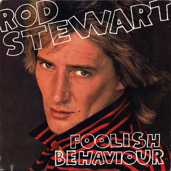 Rod Stewart : Foolish Behaviour (LP, Album, Win)