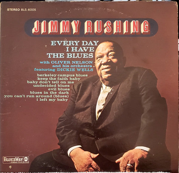 Jimmy Rushing With Oliver Nelson And His Orchestra : Every Day I Have The Blues (LP, Album, RE)