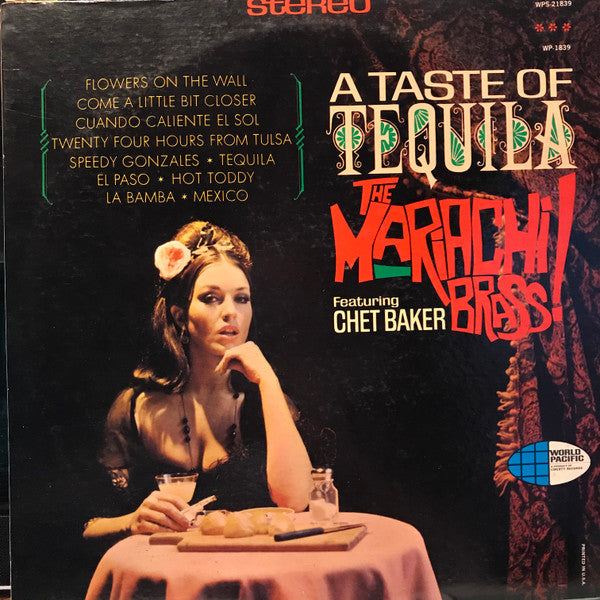 The Mariachi Brass Featuring Chet Baker : A Taste Of Tequila (LP, Album, Ind)