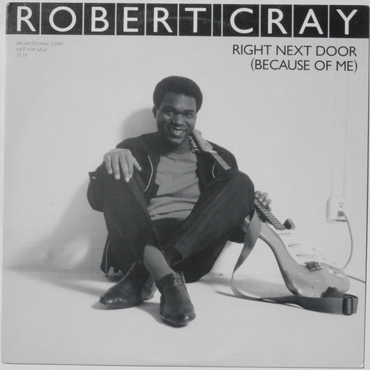 Robert Cray : Right Next Door (Because Of Me) (12", Single, Promo)