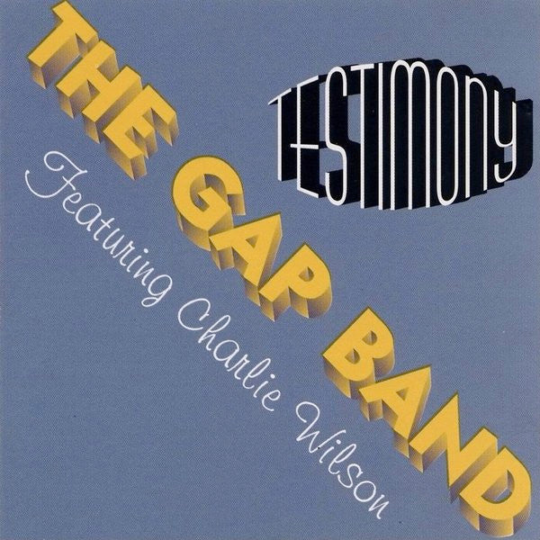 The Gap Band Featuring Charlie Wilson : Testimony (CD, Album)