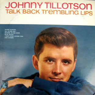 Johnny Tillotson : Talk Back Trembling Lips (LP, Album, Mono)