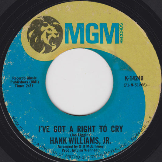Hank Williams, Jr.* : I've Got A Right To Cry / Jesus Loved The Devil Out Of Me (7")