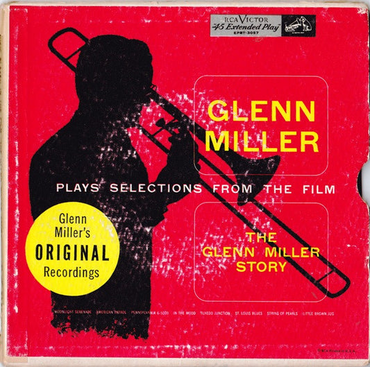 Glenn Miller And His Orchestra : Glenn Miller Plays Selections From The Film "The Glenn Miller Story" (2x7", Album, EP, Comp)