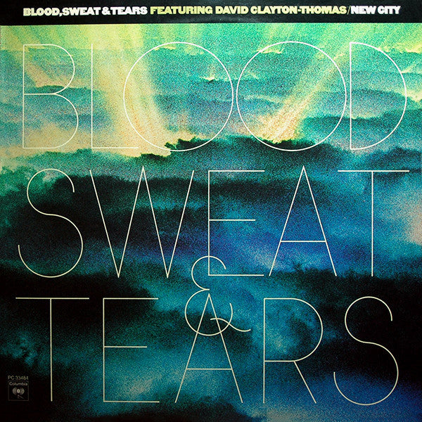 Blood, Sweat & Tears* Featuring David Clayton-Thomas : New City (LP, Album, Ter)