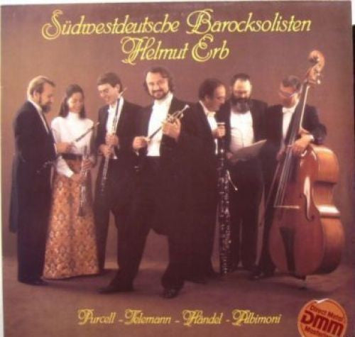 Südwestdeutsche Barocksolisten, Helmut Erb - Purcell* ~ Telemann* ~ Händel* ~ Albinoni* : Helmut Erb Spielt Werke Von Telemann, Albinoni, Händel, Purcell  (LP)