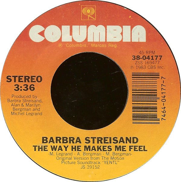 Barbra Streisand : The Way He Makes Me Feel (7", Single, Styrene, Pit)
