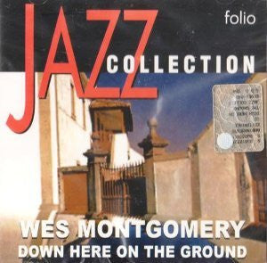 Wes Montgomery : Down Here On The Ground (CD, Album, RE)