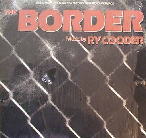 Ry Cooder : The Border (LP, Album, Glo)