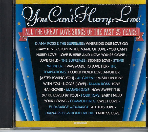 Various : You Can't Hurry Love (All The Great Love Songs Of The Past 25 Years) (CD, Comp, Club, RE)