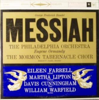George Frederick Handel*, The Philadelphia Orchestra, Eugene Ormandy / The Mormon Tabernacle Choir*, Richard P. Condie : Messiah (2xLP, Album, RE, RM)