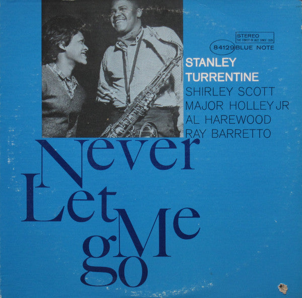 Stanley Turrentine : Never Let Me Go (LP, Album, RE)