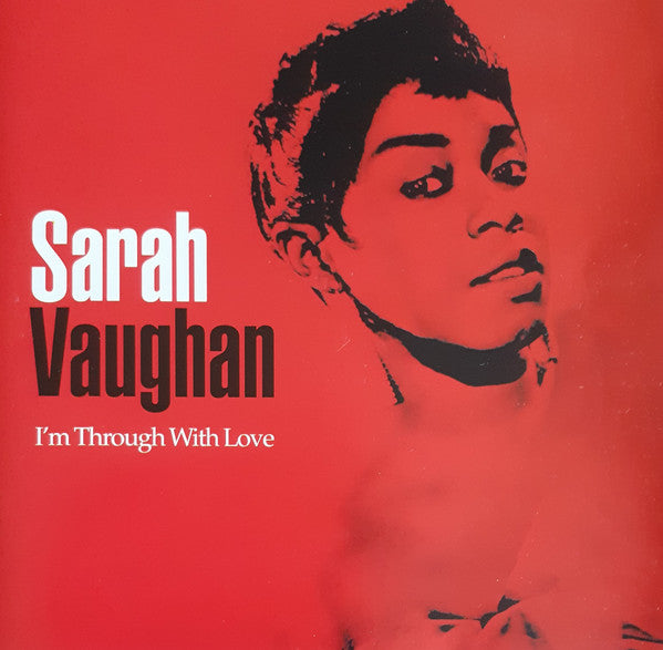 Sarah Vaughan : I'm Through With Love (CD, Comp)