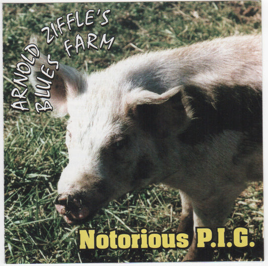 Arnold Ziffle's Blues Farm : Notorious P.I.G. (CD, Album)