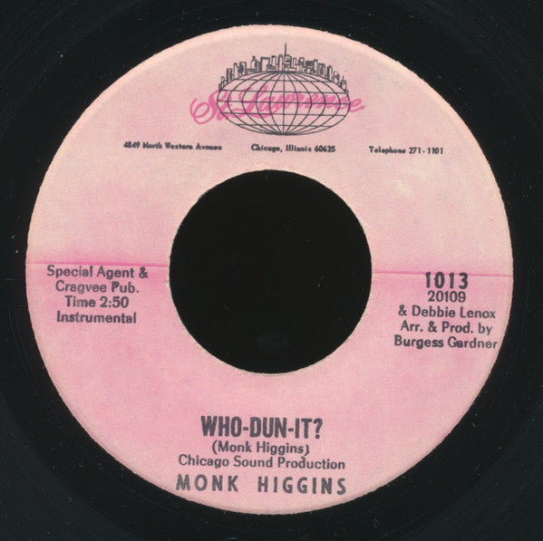 Monk Higgins : Who-Dun-It? / These Days Are Filled With You (7")