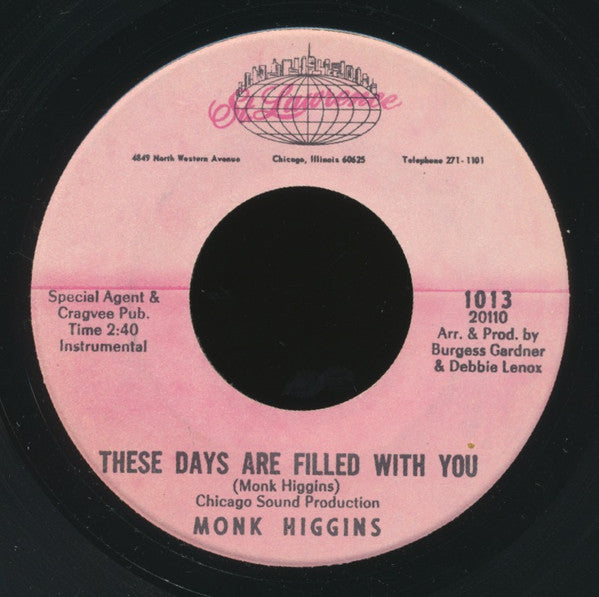 Monk Higgins : Who-Dun-It? / These Days Are Filled With You (7")