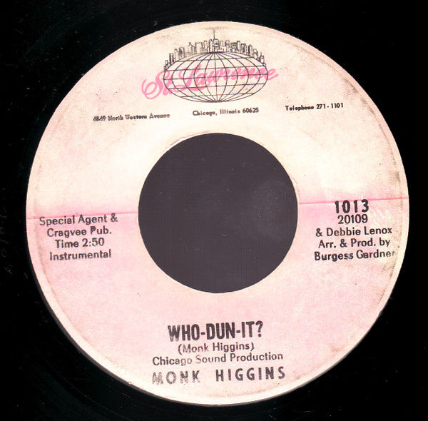 Monk Higgins : Who-Dun-It? / These Days Are Filled With You (7")