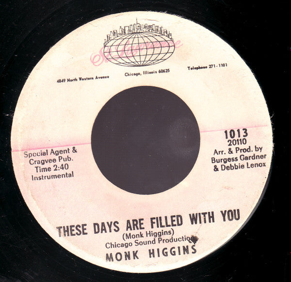 Monk Higgins : Who-Dun-It? / These Days Are Filled With You (7")