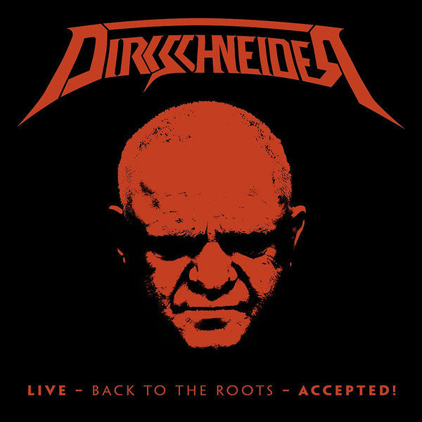 Dirkschneider* : Live - Back To The Roots - Accepted! (3xLP, Album, Ltd)